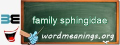 WordMeaning blackboard for family sphingidae